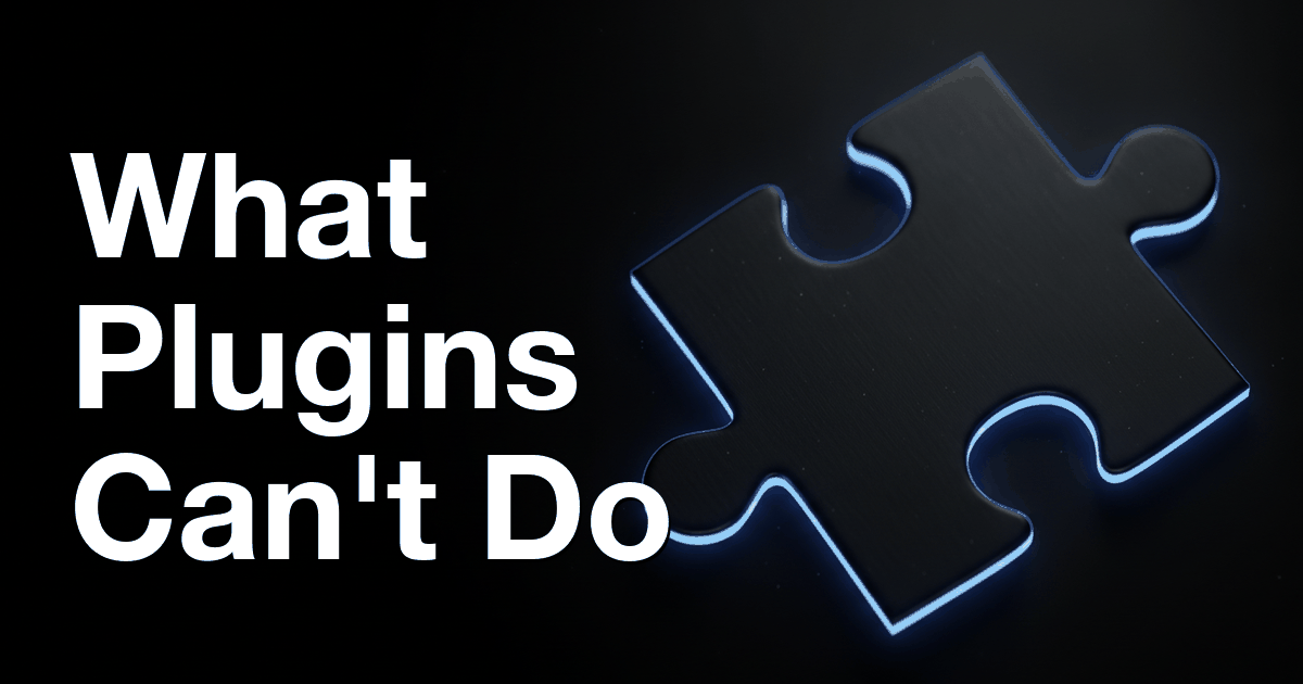What Is a Plugin, and Why Won't It Let Your AI Agent Do Everything?